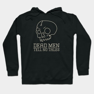 Dead Men Tell No Tales Hoodie